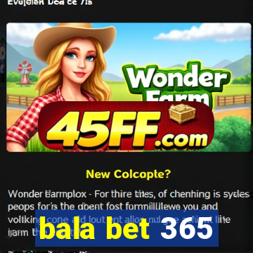 bala bet 365